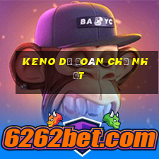 KENO Dự Đoán Chủ Nhật