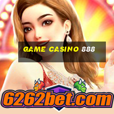 game casino 888