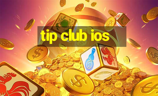 tip club ios