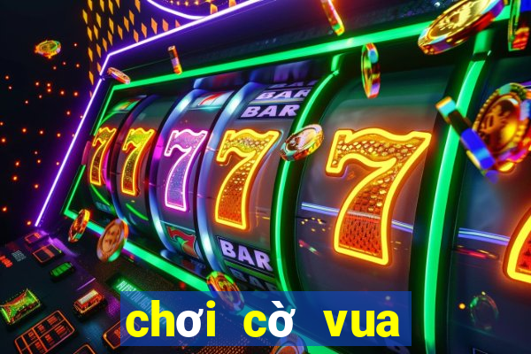 chơi cờ vua online trên máy tính