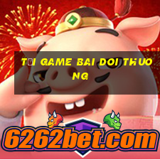 tải game bai doi thuong