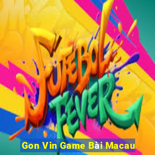 Gon Vin Game Bài Macau