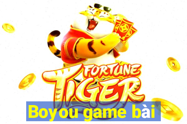 Boyou game bài