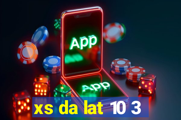 xs da lat 10 3