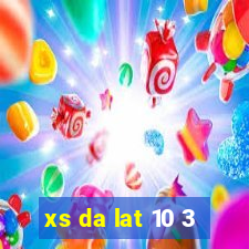 xs da lat 10 3