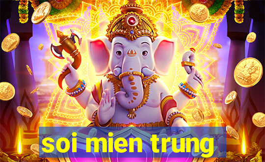 soi mien trung