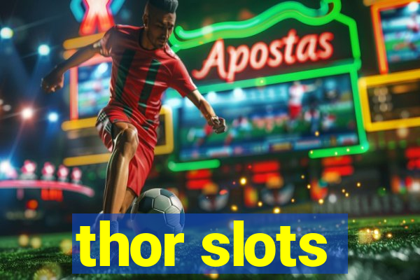 thor slots