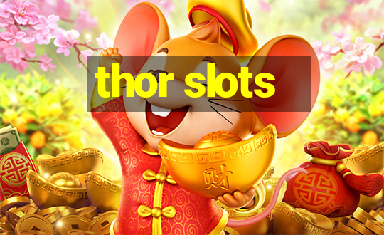 thor slots