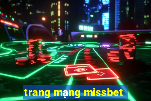 trang mạng missbet