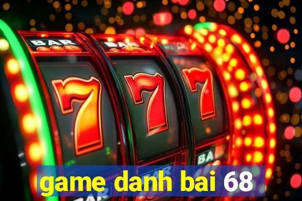 game danh bai 68