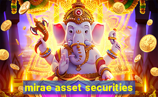 mirae asset securities