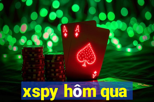 xspy hôm qua