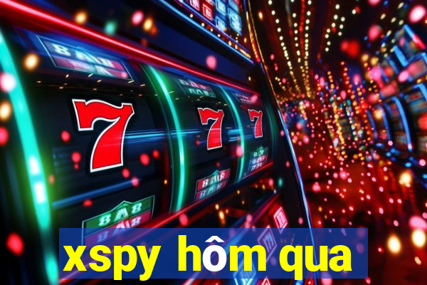 xspy hôm qua