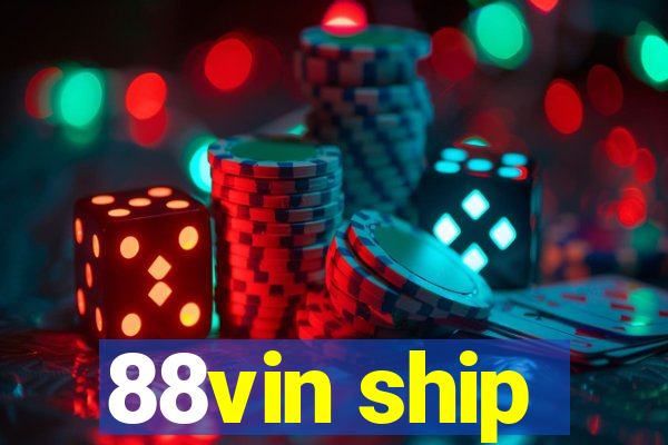 88vin ship