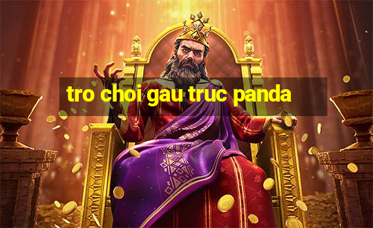 tro choi gau truc panda