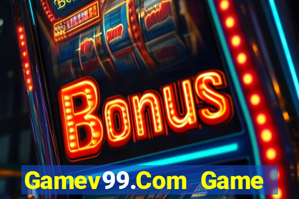 Gamev99.Com Game Bài Las Vegas