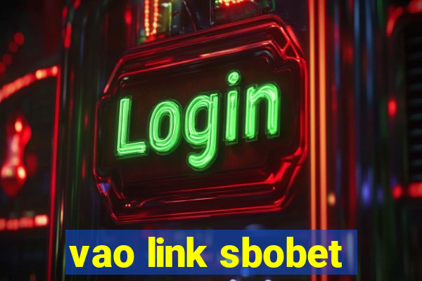 vao link sbobet