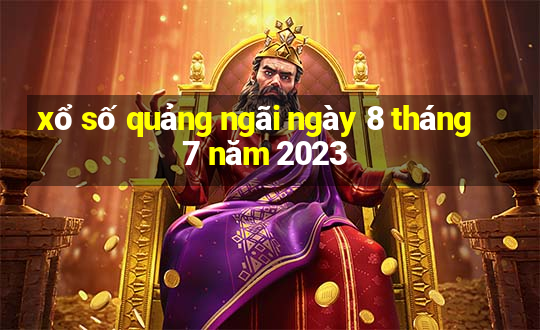 xổ số quảng ngãi ngày 8 tháng 7 năm 2023