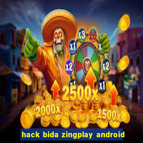 hack bida zingplay android