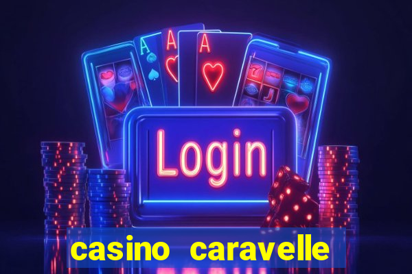 casino caravelle tuyển dụng