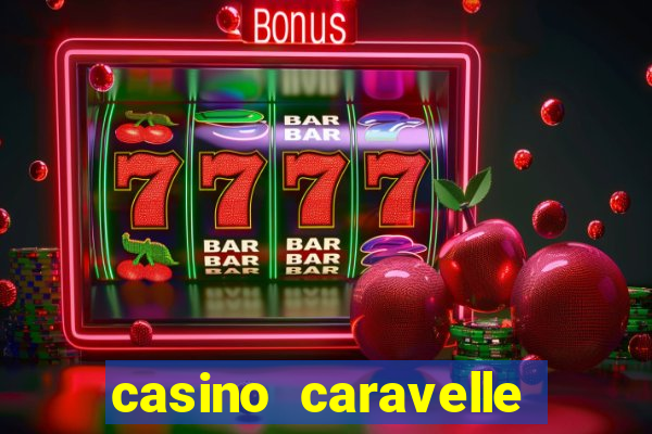 casino caravelle tuyển dụng