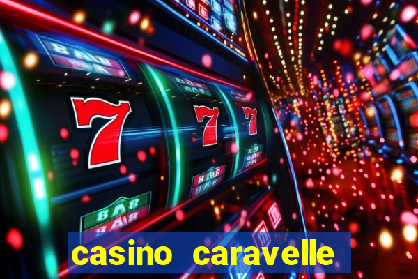 casino caravelle tuyển dụng