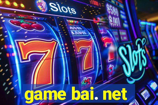 game bai. net