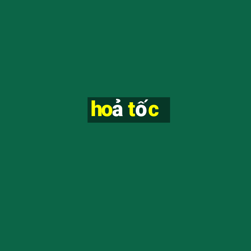 hoả tốc