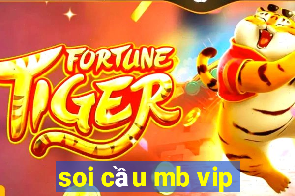 soi cầu mb vip