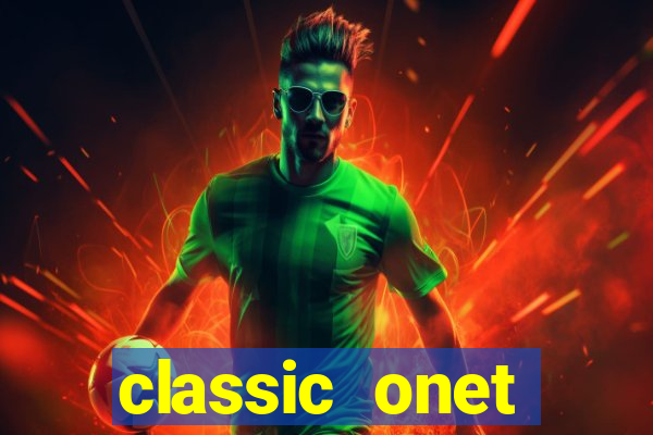 classic onet connect deluxe