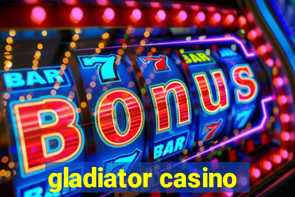 gladiator casino