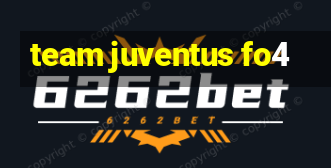 team juventus fo4