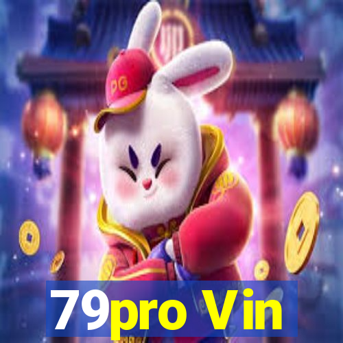 79pro Vin