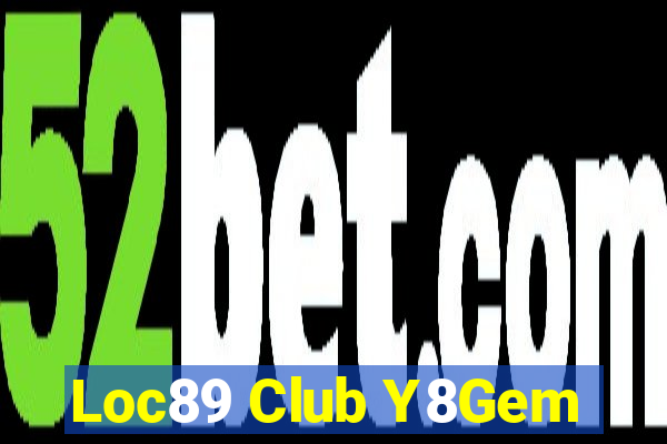 Loc89 Club Y8Gem