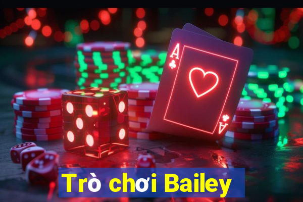 Trò chơi Bailey