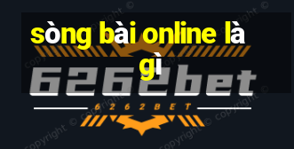 sòng bài online là gì