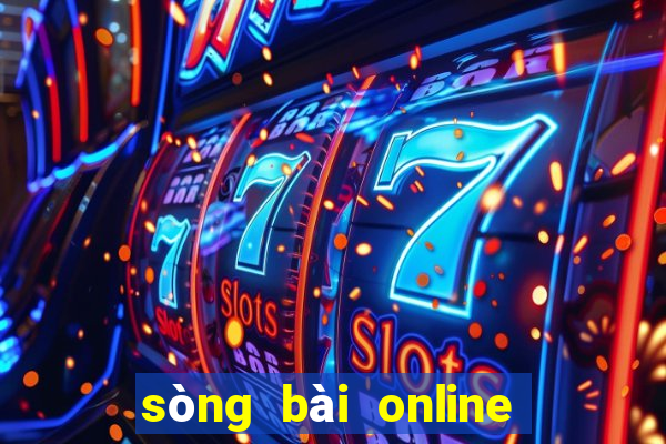 sòng bài online là gì