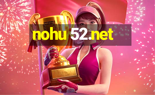 nohu 52.net