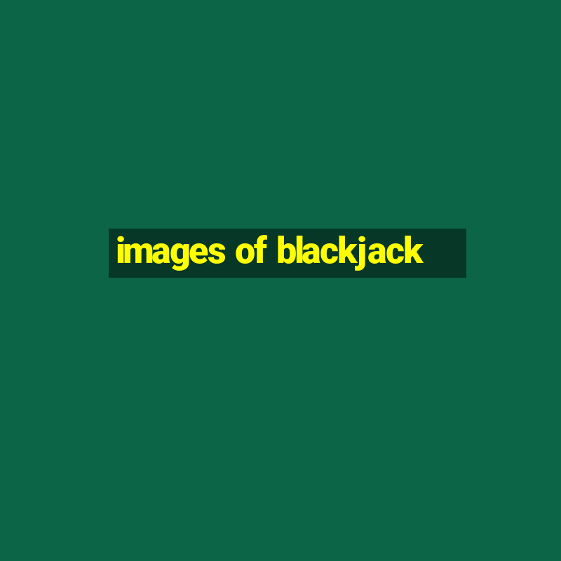 images of blackjack