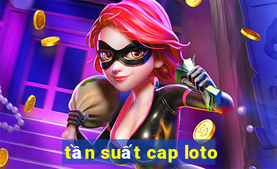 tần suất cap loto