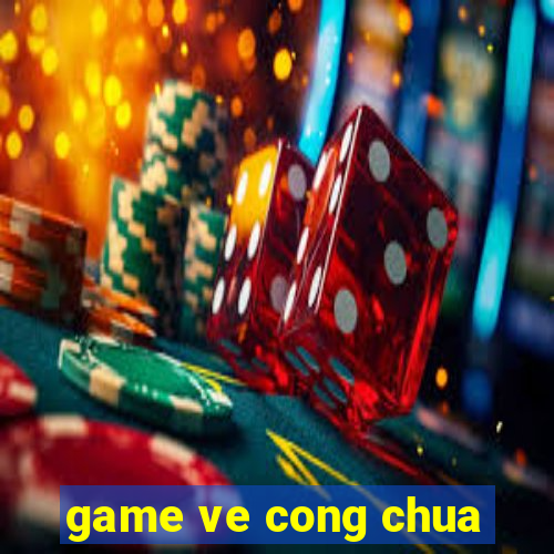 game ve cong chua