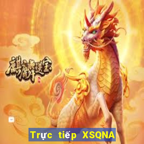 Trực tiếp XSQNA ngày 30