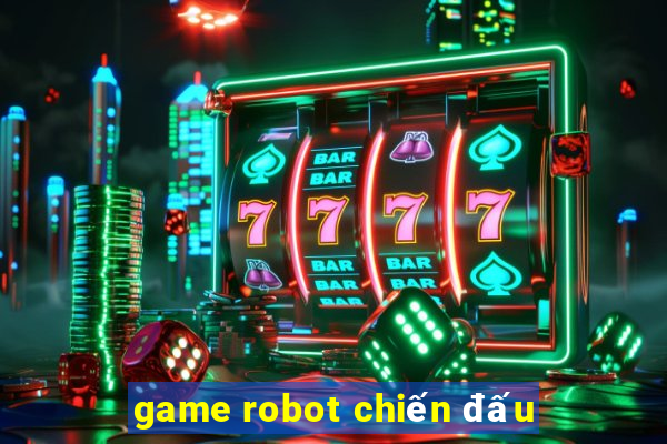 game robot chiến đấu