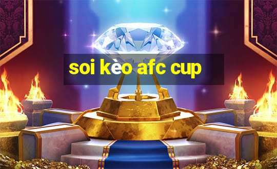 soi kèo afc cup