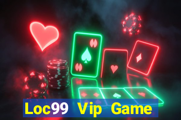 Loc99 Vip Game Bài 247 Club