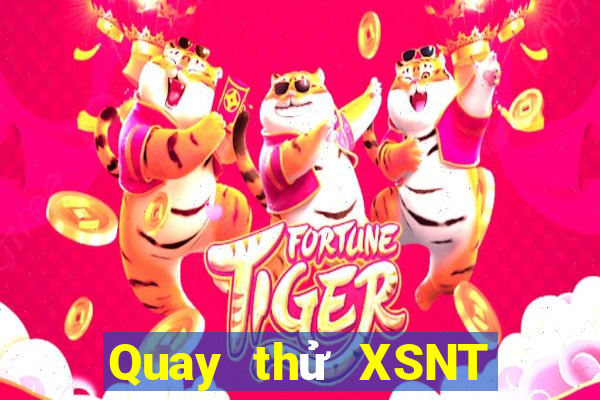 Quay thử XSNT ngày 3