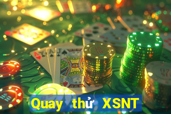 Quay thử XSNT ngày 3