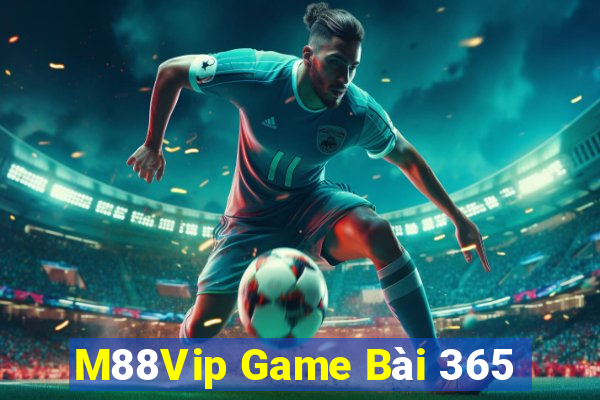 M88Vip Game Bài 365