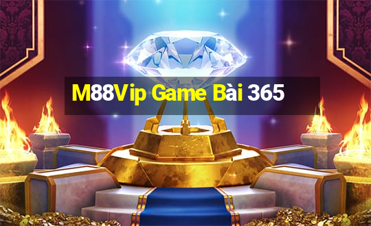 M88Vip Game Bài 365