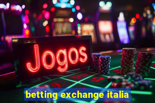 betting exchange italia